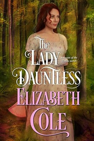 The Lady Dauntless by Elizabeth Cole