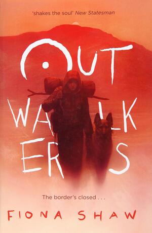 Outwalkers by Fiona Shaw