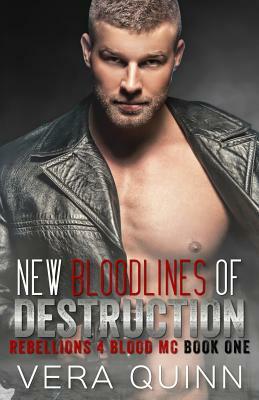 New Bloodlines Of Destruction by Vera Quinn