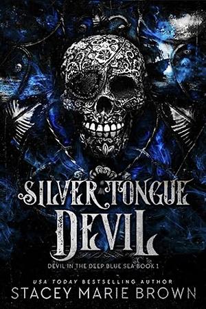 Silver Tongue Devil by Stacey Marie Brown