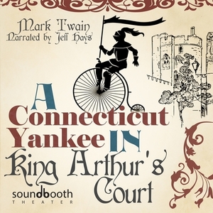 A Connecticut Yankee in King Arthur's Court by Mark Twain