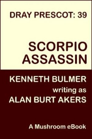 KREGEN 39: Meuchelmörder von Scorpio. by Alan Burt Akers, Kenneth Bulmer