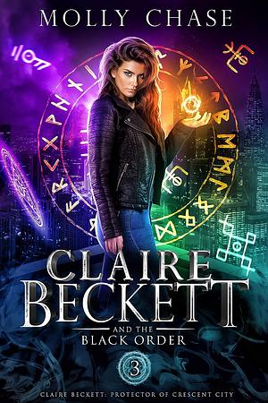 Claire Beckett and the Black Order by Molly Chase
