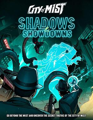 City of Mist: Shadows & Showdowns by Evran Aviram, Saar Shai, Manuel Serra Saez, Alicia Zur Szpiro, Jack Godwin, Amit Moshe, Chris Gunning, Omer Shapira, Eran Aviram, Itamar Karbian