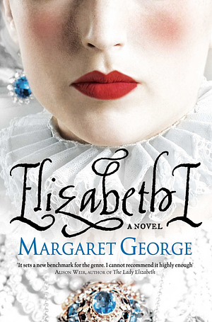 Elizabeth I by Margaret George