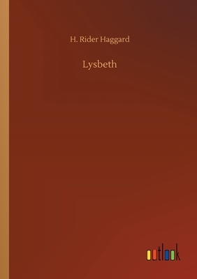 Lysbeth by H. Rider Haggard