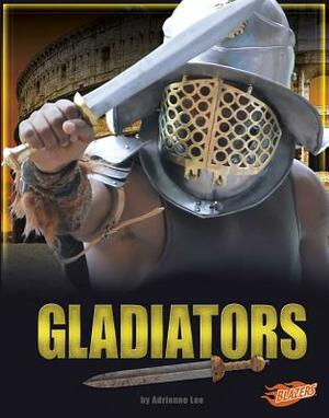 Gladiators by Adrienne Lee