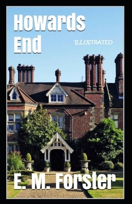 Howards End Illustrated by E.M. Forster