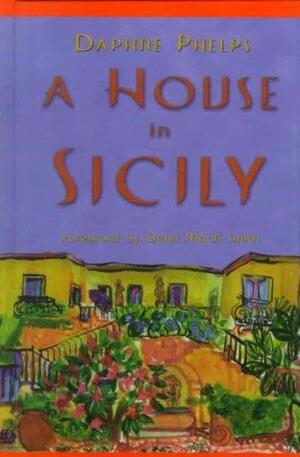 House in Sicily by Daphne Phelps
