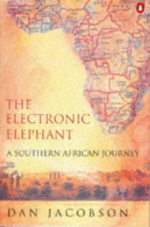 The Electronic Elephant by Dan Jacobson