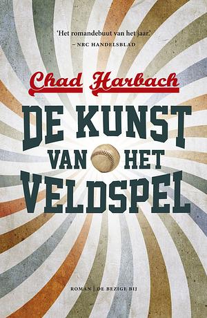 De kunst van het veldspel by Chad Harbach