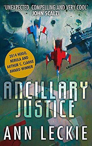 Ancillary Justice by Ann Leckie