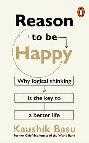 Reason to Be HAppy by Kaushik Basu