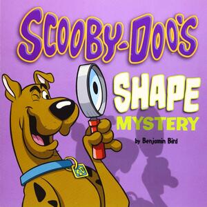 Scooby-Doo's Shape Mystery by Benjamin Bird