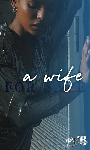 A Wife for Sale: An Emerald City Novella by Aubreé Pynn