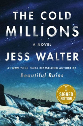 The Cold Millions by Jess Walter