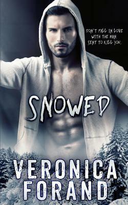 Snowed by Veronica Forand