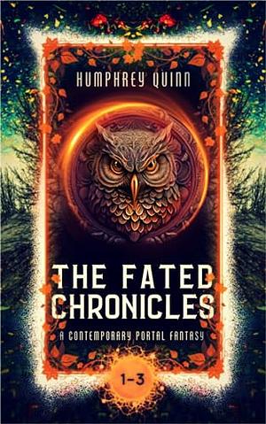 The Fated Chronicles by Humphrey Quinn, Rachel M. Humphrey-D'aigle