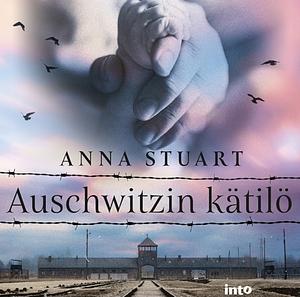 Auschwitzin Kätilö by Anna Stuart