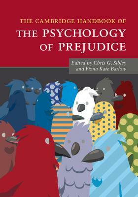 The Cambridge Handbook of the Psychology of Prejudice by 