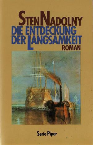 Die Entdeckung der Langsamkeit: Roman by Ralph Freedman, Carl Honoré, Sten Nadolny