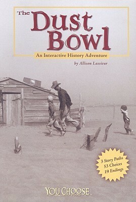 The Dust Bowl by Allison Lassieur