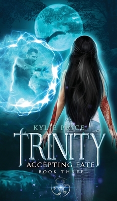Trinity - Accepting Fate by Kylie Price