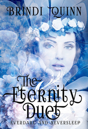 The Eternity Duet by Brindi Quinn