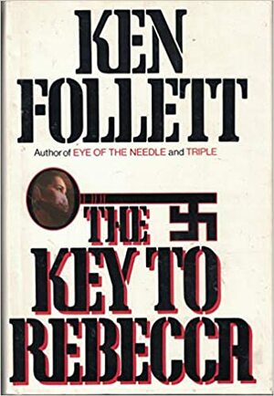 The Key to Rebecca by Ken Follett