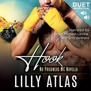 Hook: A No Prisoners MC Novella by Lilly Atlas