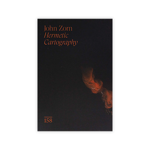 Hermetic Cartography by John Zorn