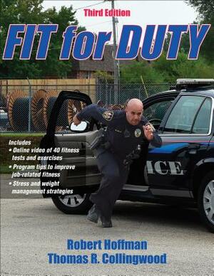 Fit for Duty by Thomas R. Collingwood, Robert Hoffman