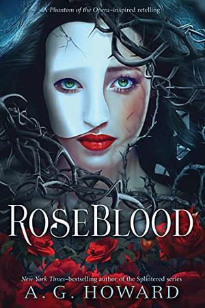 RoseBlood by A.G. Howard