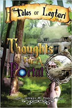 Thoughts for a Portal by Jeffrey M. Poole