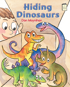 Hiding Dinosaurs: An I Like to Read® Book by Dan Moynihan