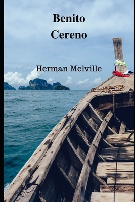 Benito Cereno by Herman Melville