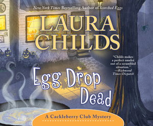 Egg Drop Dead by Laura Childs