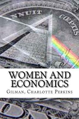 Women and Economics by Charlotte Perkins Gilman