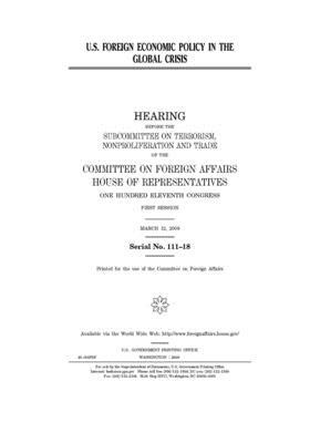 U.S. foreign economic policy in the global crisis by United Stat Congress, Committee on Foreign Affairs (house), United States House of Representatives