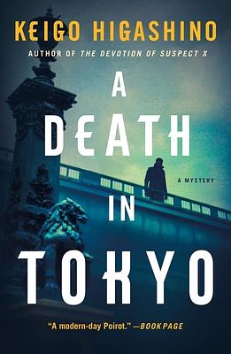 A Death in Tokyo: A Mystery by Keigo Higashino