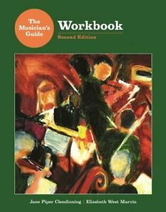 The Musician's Guide--Workbook by Jane Piper Clendinning, Elizabeth West Marvin