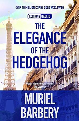 Elegance of the Hedgehog by Muriel Barbery