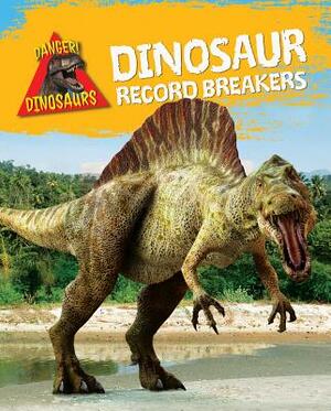 Dinosaur Record Breakers by Liz Miles