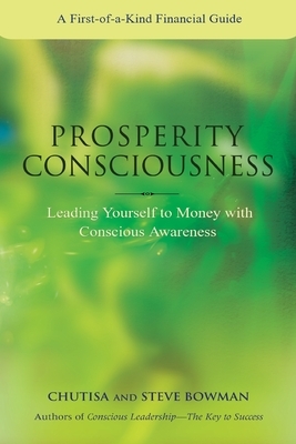 Prosperity Consciousness by Chutisa Bowman, Steven Bowman