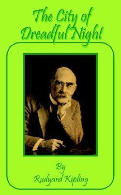 The City of Dreadful Night by Rudyard Kipling