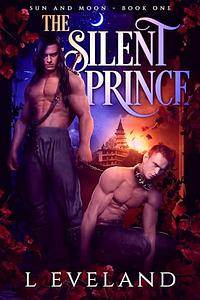 The Silent Prince by L. Eveland