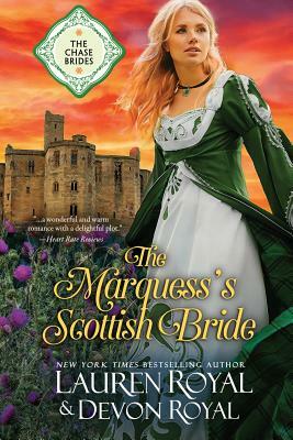 The Marquess's Scottish Bride by Devon Royal, Lauren Royal