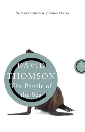 The People of the Sea: Celtic Tales of the Sea-Folk by David Thomson, Stewart Sanderson, Seamus Heaney
