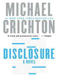 Disclosure by Michael Crichton