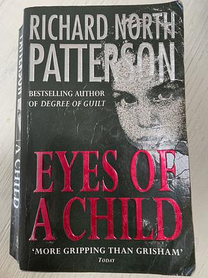 Eyes of a Child by Richard North Patterson